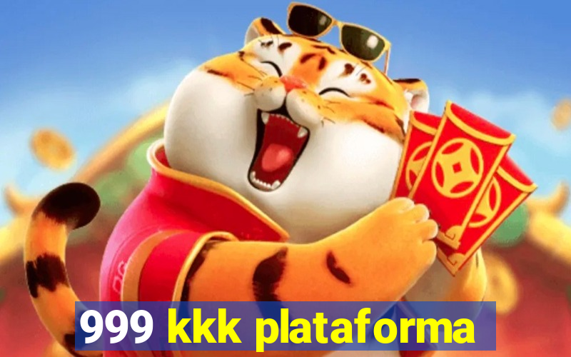 999 kkk plataforma